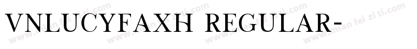 VNLucyFaxH Regular字体转换